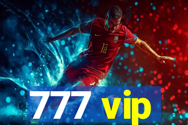 777 vip